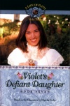 Violets Defiant Daughter  Life of Faith   Vol 7